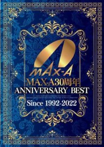 XVSR-641 MAX-A 30th ANNIVERSARY BEST